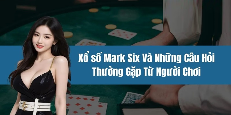 Xổ Số Mark Six
